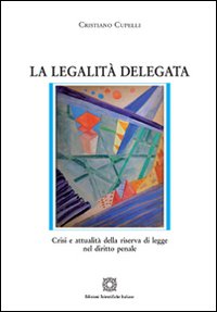 La legalità delegata