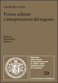 Forma solenne e interpretazione del negozio