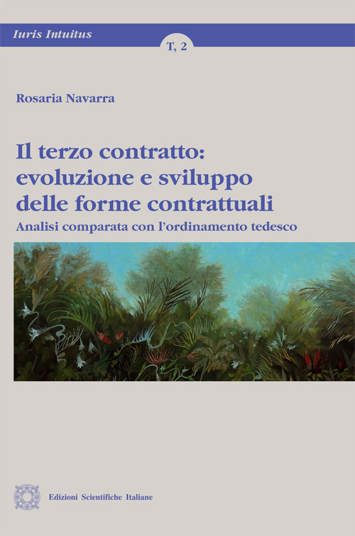 Il terzo contratto. Evoluzione e sviluppo delle forme contrattuali