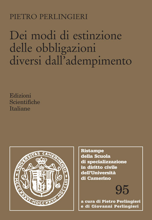 Dei modi di estinzione delle obbligazioni diversi dall'adempimento