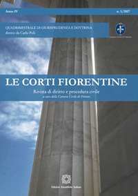 Le corti fiorentine. Rivista di diritto e procedura civile (2017). Vol. 1