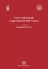 Corte costituzionale e leggi elettorali delle camere