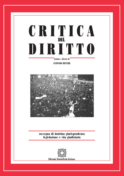 Critica del diritto. Rassegna di dottrina giurisprudenza legislazione e vita giudiziaria (2019). Vol. 1