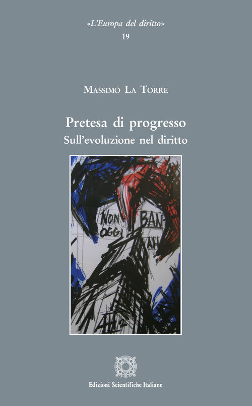 Pretesa di progresso. Sull'evoluzione nel diritto