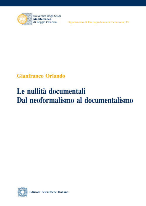 Le nullità documentali. Dal neoformalismo al documentalismo