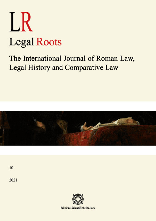 LR. Legal roots. The international journal of roman law, legal history and comparative law (2021). Vol. 10