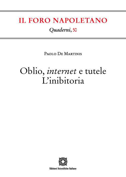 Oblio, internet e tutele. L'inibitoria