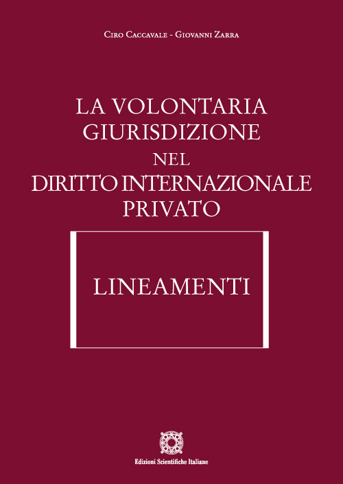 La volontaria giurisdizione nel diritto internazionale privato. Lineamenti