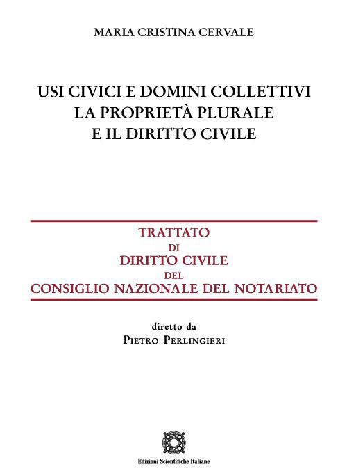 Usi civici e domini collettivi. La proprietà plurale e il diritto civile