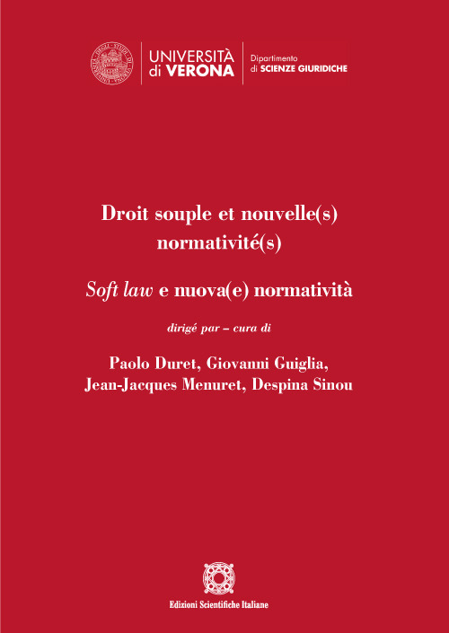 Droit souple et nouvelle(s) normativité(s). Soft law e nuova(e) normatività