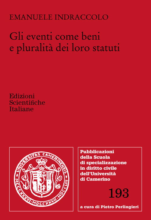 Gli eventi come beni e pluralità dei loro statuti