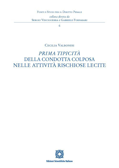 Prima tipicità della condotta colposa nelle attività rischiose lecite