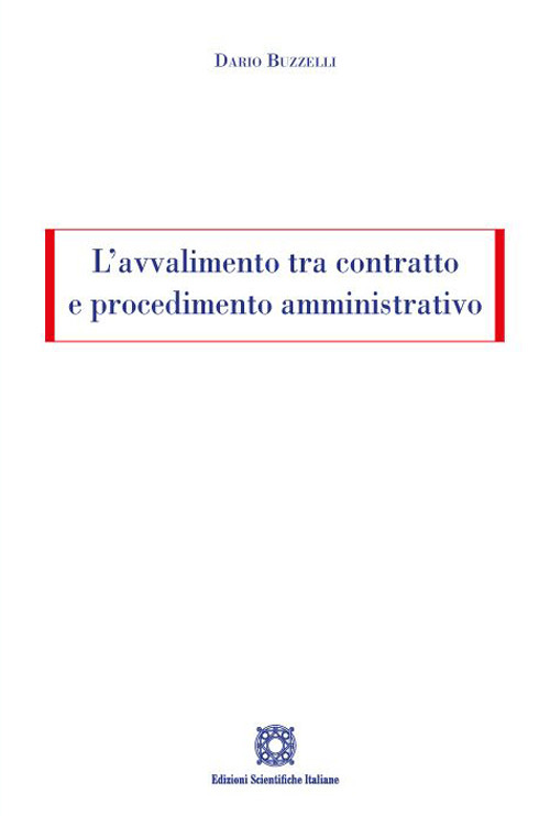 L'avvalimento tra contratto e procedimento amministrativo