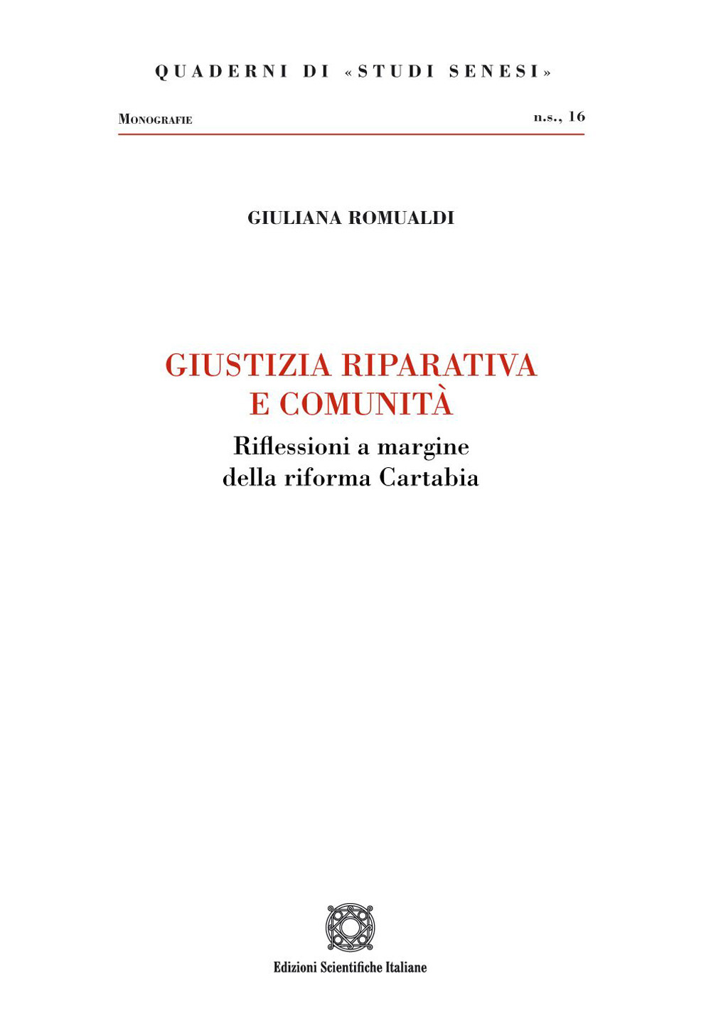 Giustizia riparativa e comunità. Riflessioni a margine della riforma Cartabina