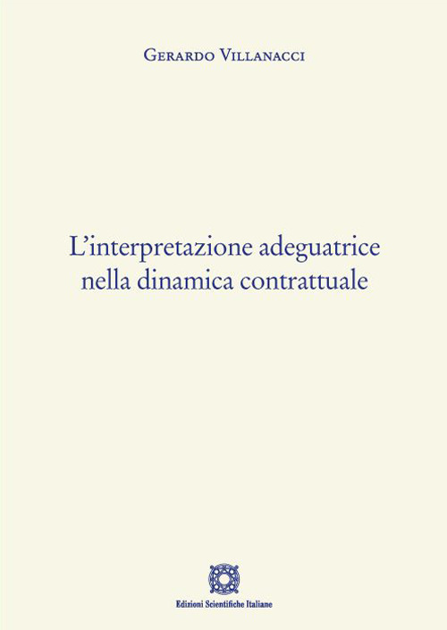 L'interpretazione adeguatrice nella dinamica contrattuale