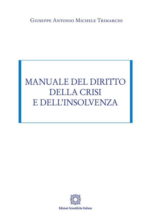 Manuale del diritto della crisi e dell'insolvenza