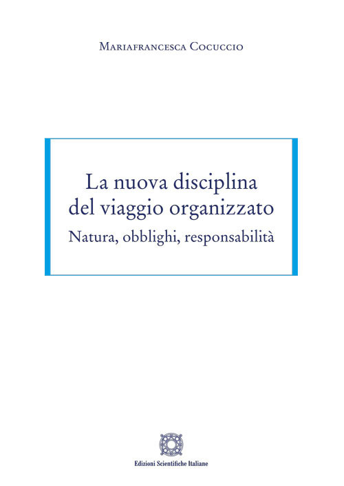 La nuova disciplina del viaggio organizzato