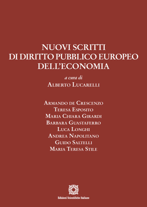 Nuovi scritti di diritto pubblico europeo dell'economia