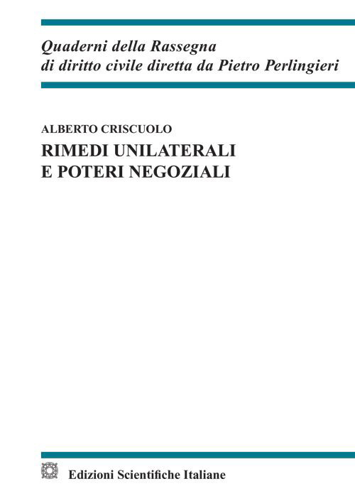 Rimedi unilaterali e poteri negoziali