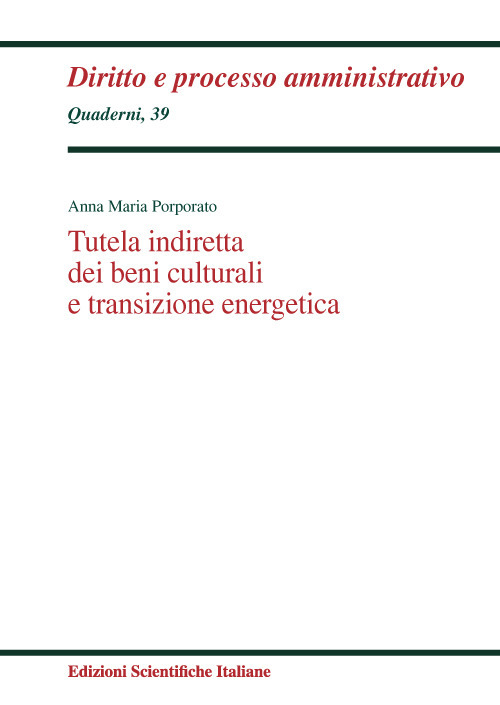 Tutela indiretta dei beni culturali e transizione energetica