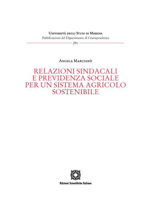 Relazioni sindacali e previdenza sociale per un sistema agricolo sostenibile