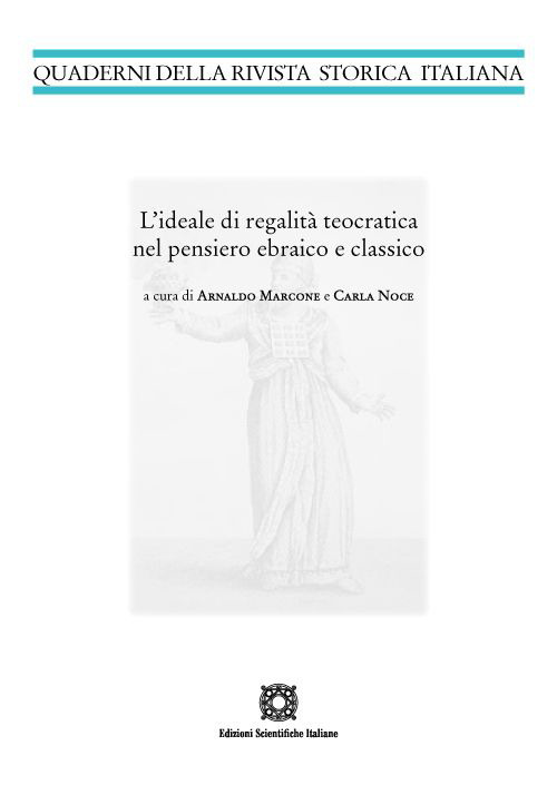 L'ideale di regalità teocratica nel pensiero ebraico e classico