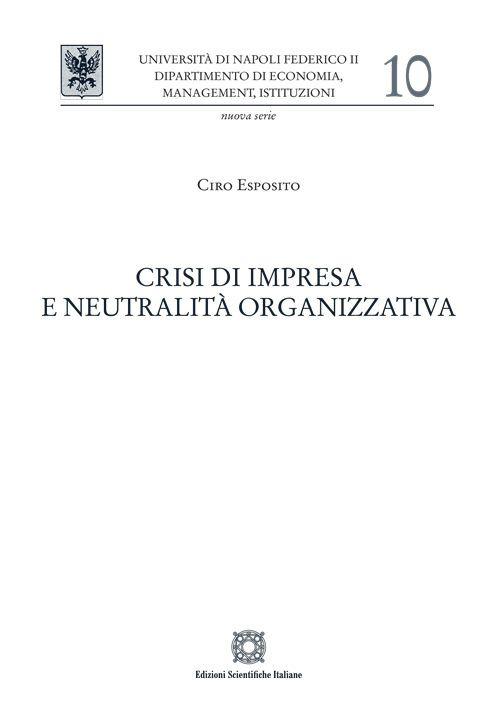 Crisi di impresa e neutralità organizzativa