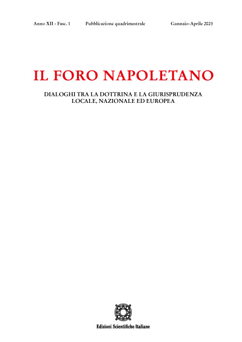 Il Foro napoletano. Dialoghi tra la dottrina e la giurisprudenza locale, nazionale ed europea (2023). Vol. 1