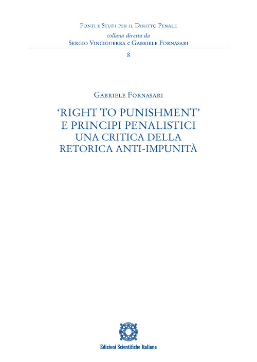 «Right to Punishment» e principi penalistici. Una critica della retorica anti-impunità