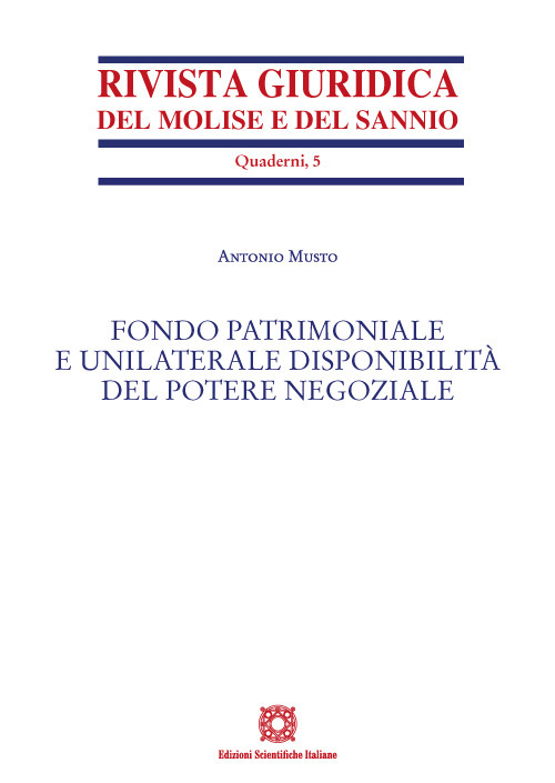 Fondo patrimoniale e unilaterale disponibilità del potere negoziale