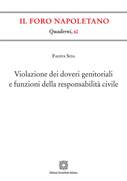 Violazione dei doveri genitoriali e funzioni della responsabilità civile