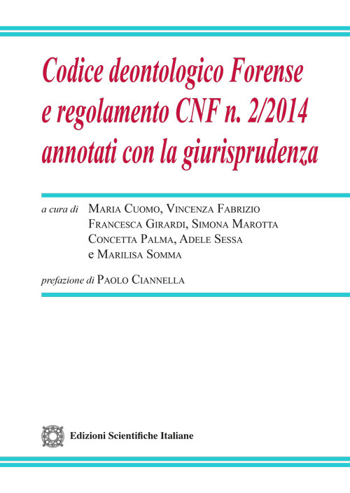 Codice deontologico Forense e regolamento CNF n.2/2024 annotati con la giurisprudenza