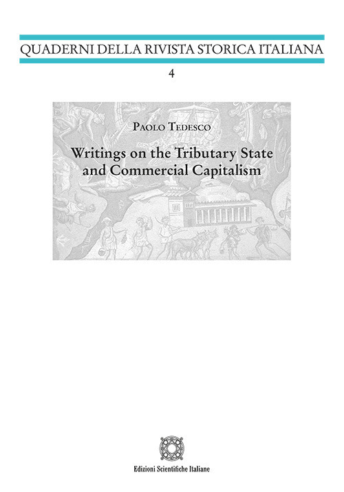 Writings on the Tributary Stateand Commercial Capitalism