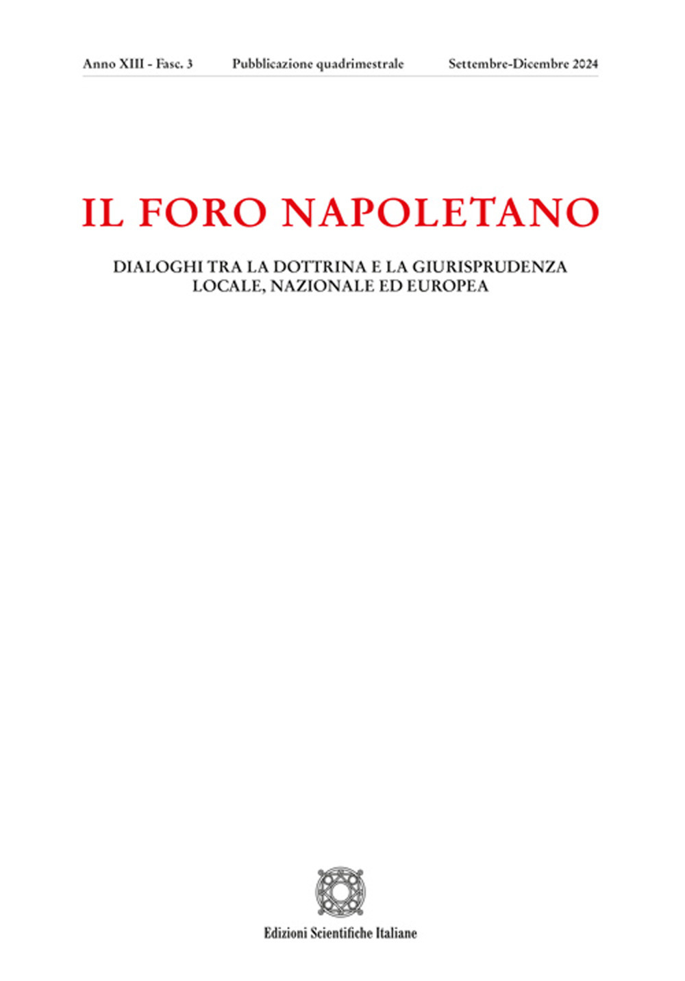 Il Foro napoletano. Dialoghi tra la dottrina e la giurisprudenza locale, nazionale ed europea (2024). Vol. 3