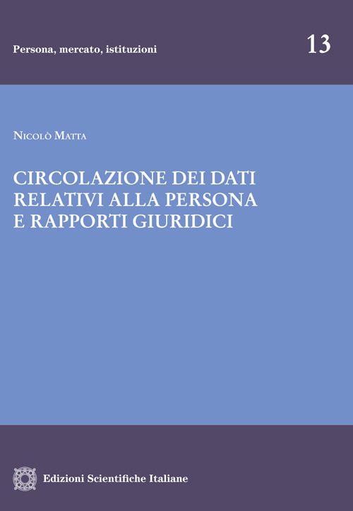 Circolazione dei dati relativi alla persona e rapporti giuridici