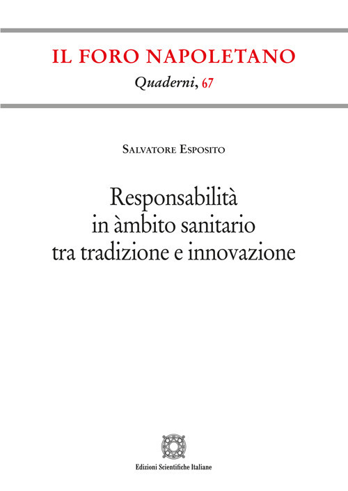Responsabilità in àmbito sanitario tra tradizione e innovazione