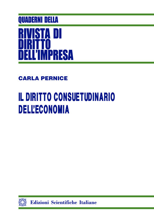 Il diritto privato consuetudinario dell'economia