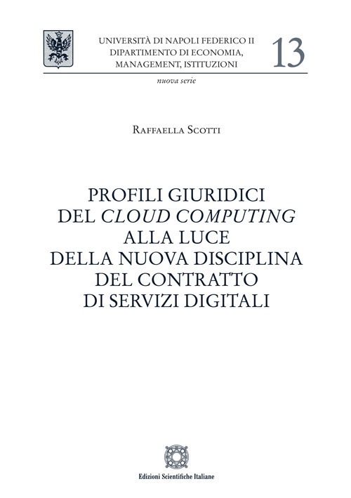 Profili giuridici del cloud computing alla luce della nuova disciplina del contratto di servizi digitali