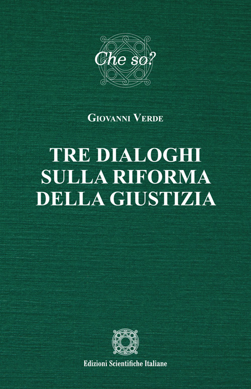 Tre dialoghi sulla rifoma della giustizia
