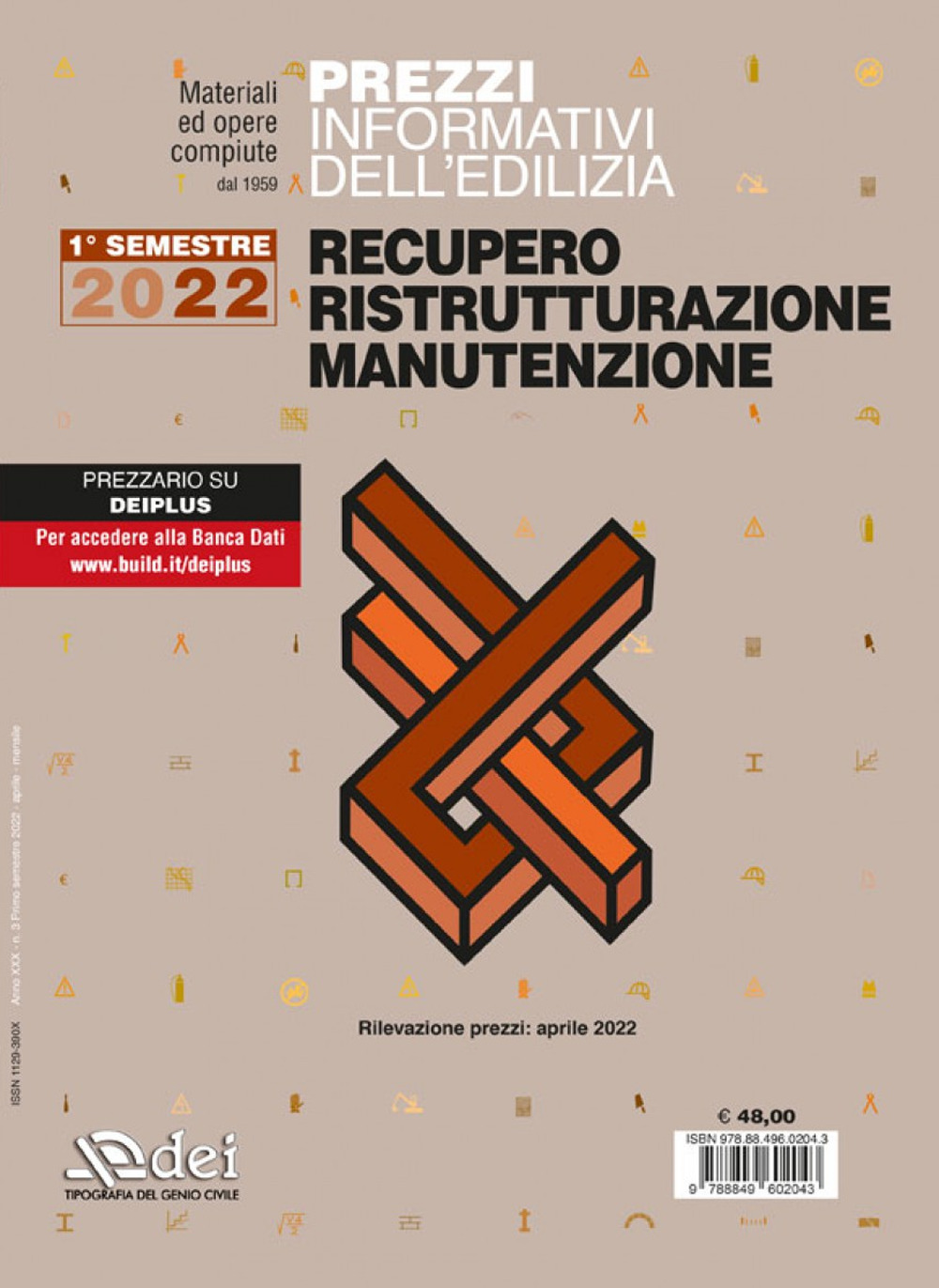 Prezzi informativi dell'edilizia recupero ristrutturazioni manutenzione. I semestre 2022. Rilevazione prezzi Marzo 2022