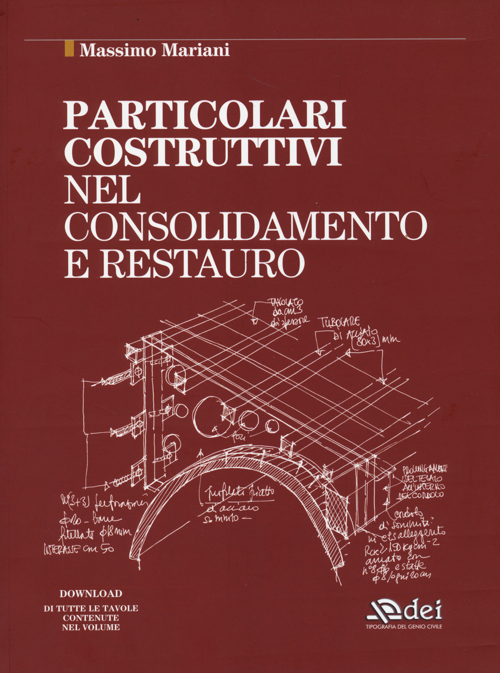 Particolari costruttivi nel consolidamento e restauro