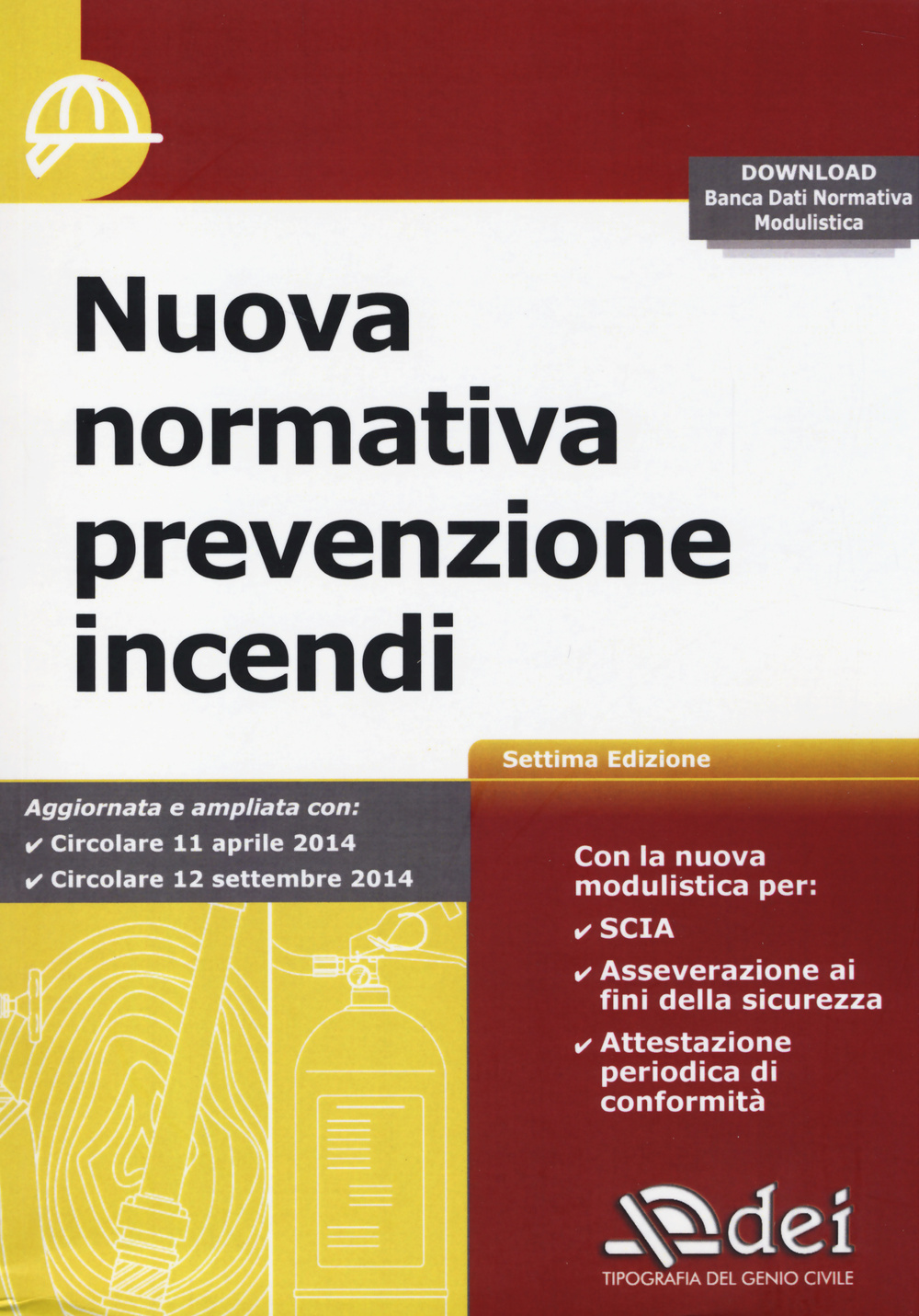 Nuova normativa prevenzione incendi. Con software