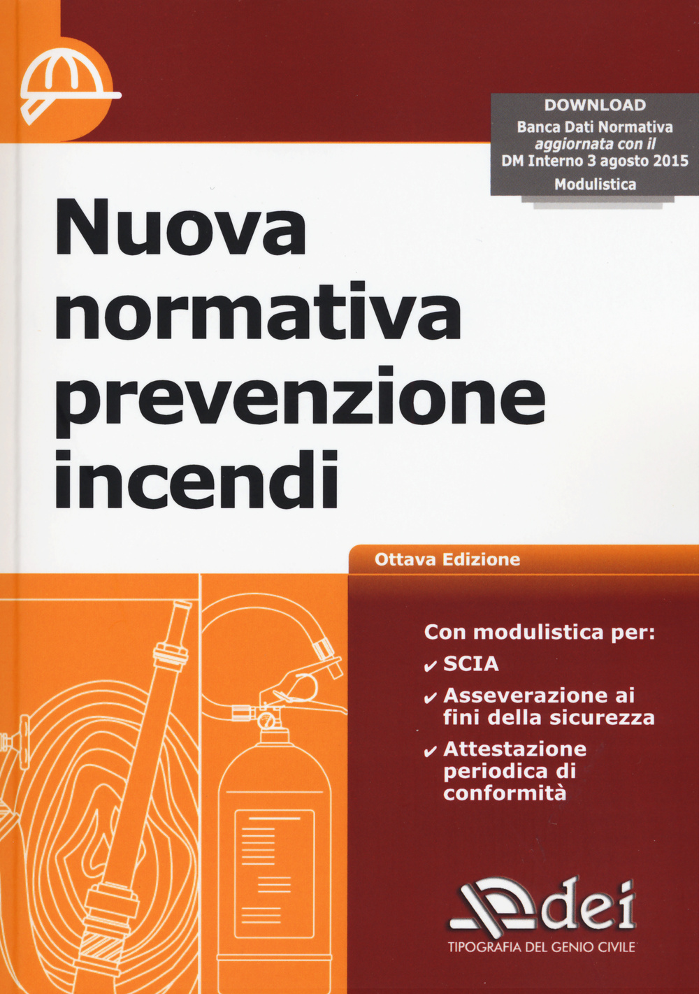 Nuova normativa prevenzione incendi. Con software