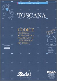 Toscana. Edilizia, urbanistica, ambiente e territorio, turismo. Con CD-ROM