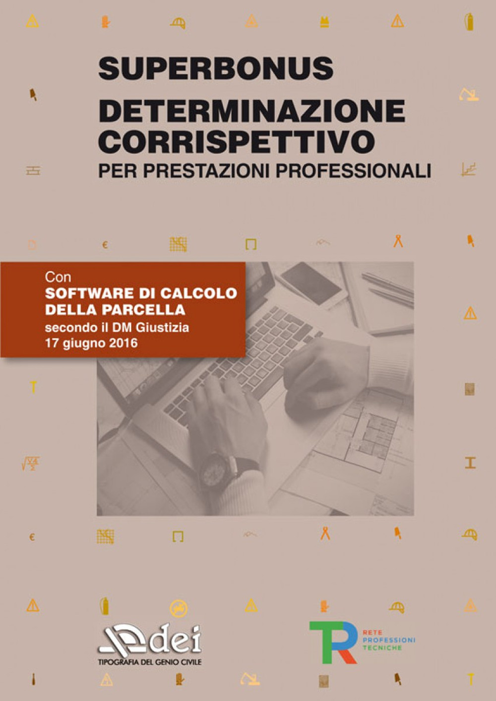 Superbonus. Determinazione corrispettivo per parcella professionale. Con software di calcolo