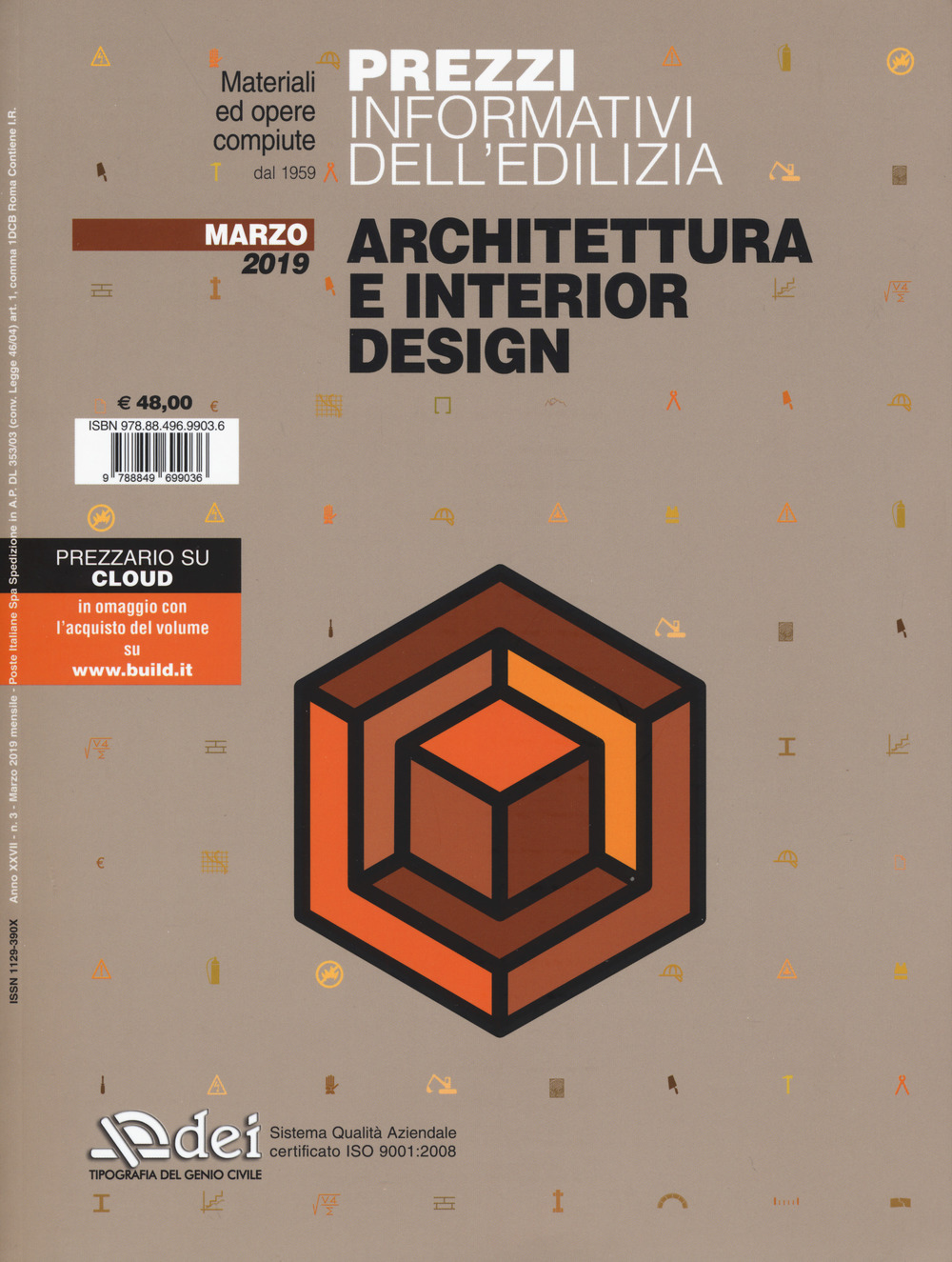 Prezzi informativi dell'edilizia. Architettura e interior design. Marzo 2019. Con Contenuto digitale per accesso online