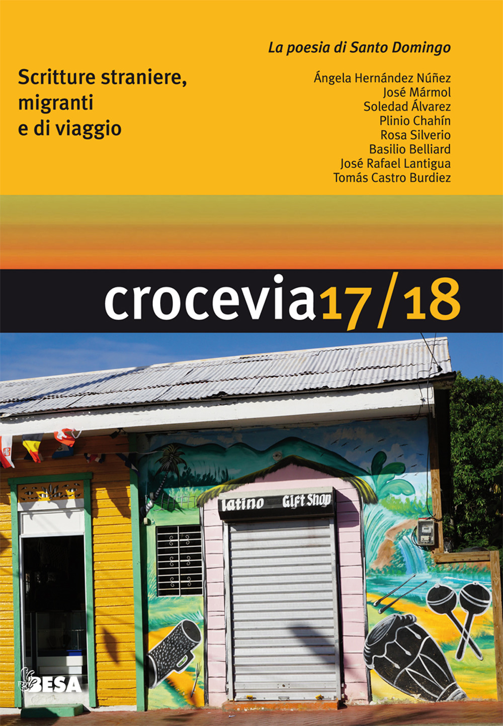 Crocevia. Scritture straniere, migranti e di viaggio. Vol. 17-18: La poesia di Santo Domingo