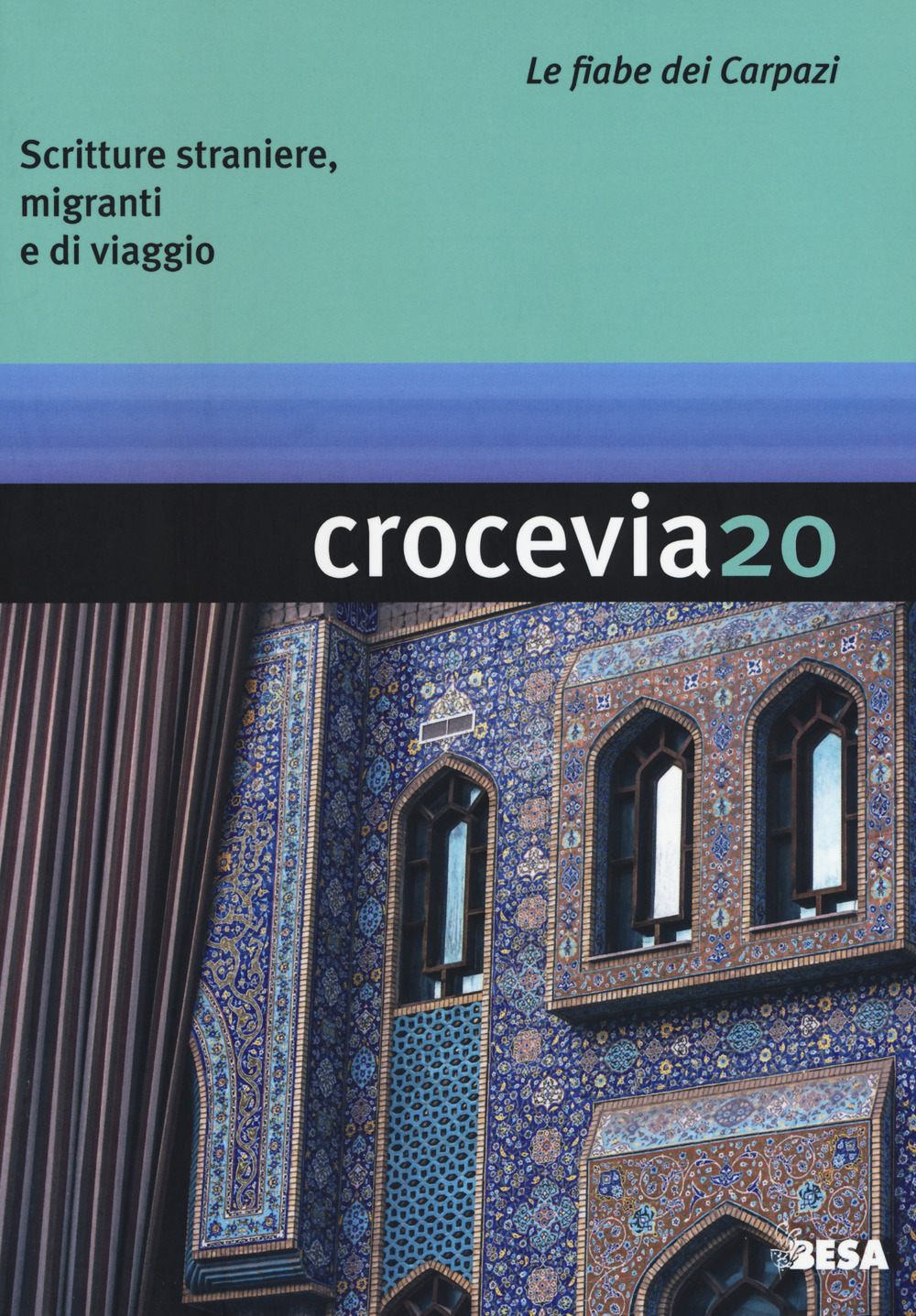 Crocevia. Scritture straniere, migranti e di viaggio (2018). Vol. 20: Le fiabe dei Carpazi