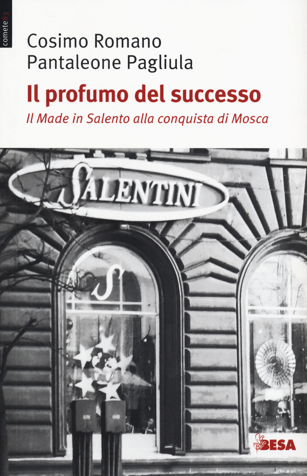 Il profumo del successo. Il made in Salento alla conquista di Mosca