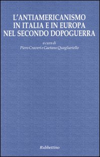 L'antiamericanismo in Italia e in Europa nel secondo dopoguerra